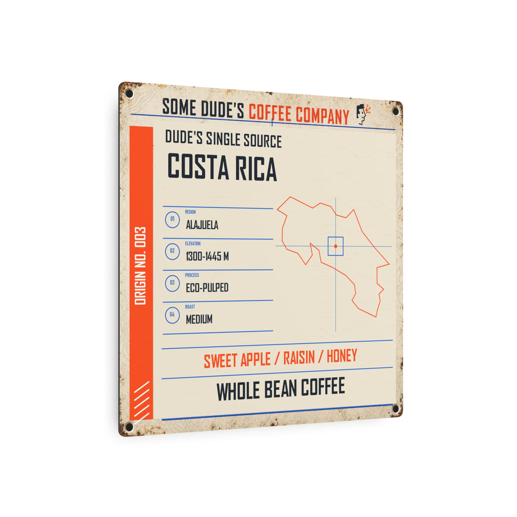 Dude's Single Source Costa Rica No. 003 Vintage Metal Coffee Sign — 12×12