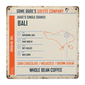 Dude's Single Source Bali No. 004 Vintage Tin Coffee Sign — 12×12