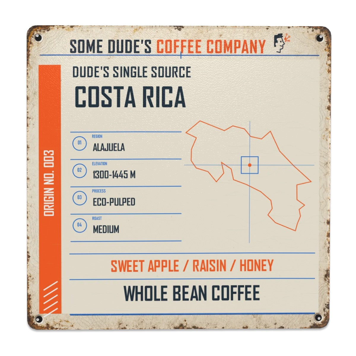 Dude's Single Source Costa Rica No. 003 Vintage Tin Coffee Sign — 12×12